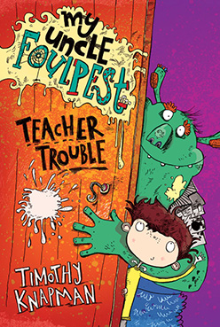 My Uncle Foulpest – Teacher Trouble