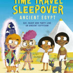 Time Travel Sleepover: Ancient Egypt cover